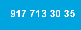 917 713 30 35